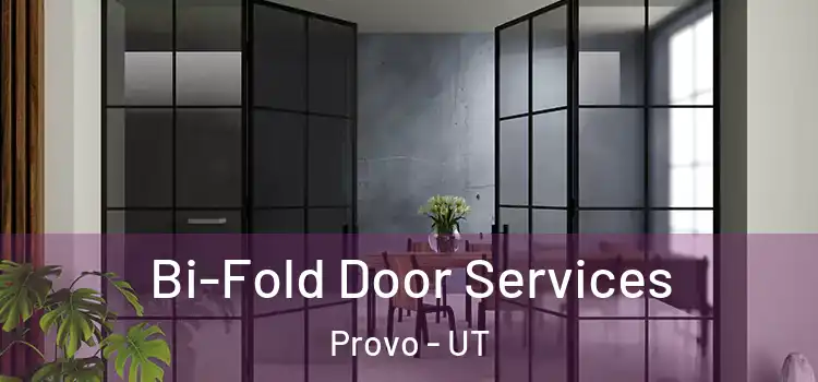 Bi-Fold Door Services Provo - UT
