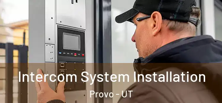Intercom System Installation Provo - UT