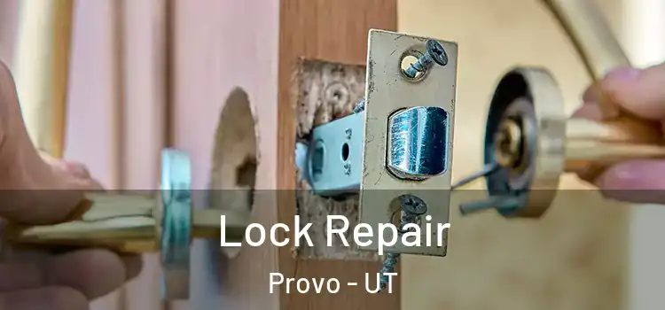 Lock Repair Provo - UT
