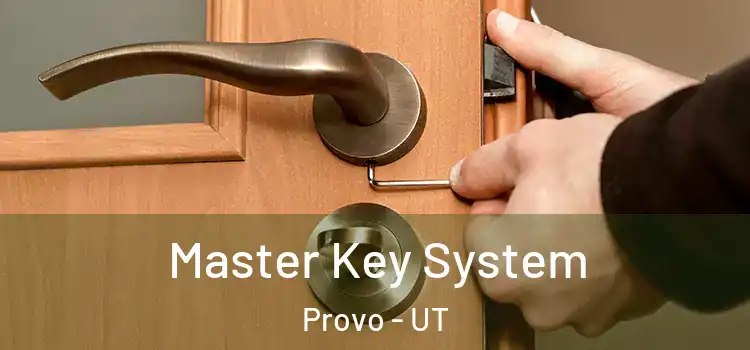 Master Key System Provo - UT
