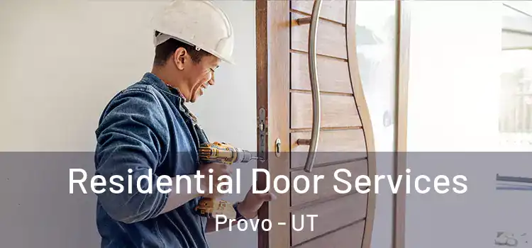 Residential Door Services Provo - UT